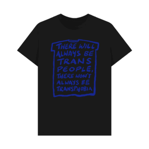 Lev Bratishenko “There will always be trans people” t-shirt