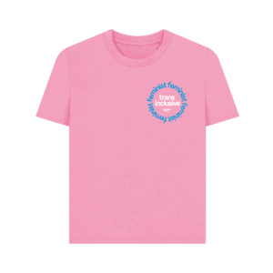 Trans-inclusive feminist t-shirt